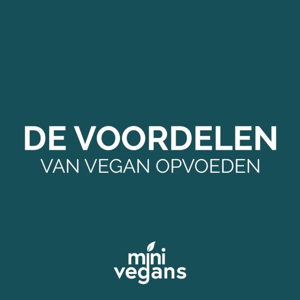 De voordelen van veganistisch opvoeden