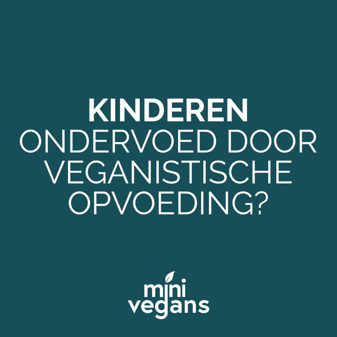 Kind ondervoed door veganistische opvoeding?